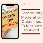 Community Moderation Guidelines