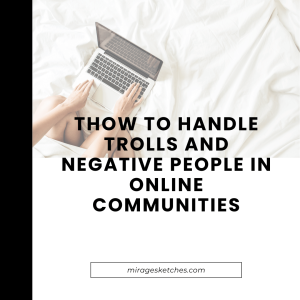 How to Handle Trolls and Negative People in Online Communities