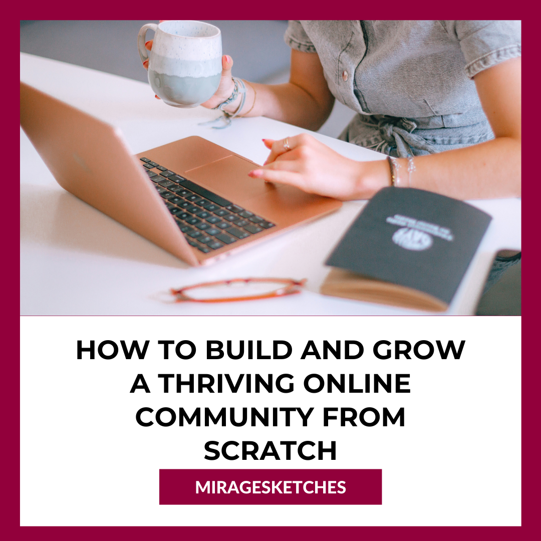 Grow a Thriving Online Community